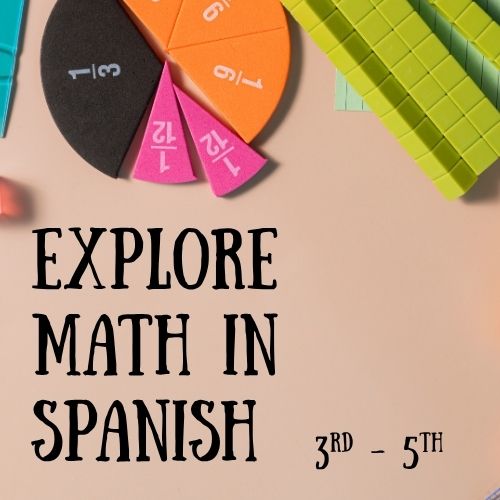 Explore Math in Spanish Explore Math in Spanish